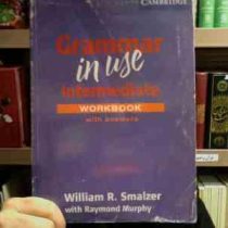 grammar in use intermediate ورک بوک (William R. Smalzer . Raymond Murphy)