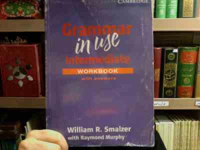grammar in use intermediate ورک بوک (William R. Smalzer . Raymond Murphy)