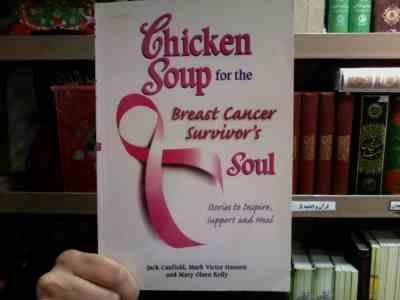 Chicken Soup for the Breast Cancer Survivors Soul چیکن سوپ فور د برست کانسر (مجموعه داستان های کوتاه