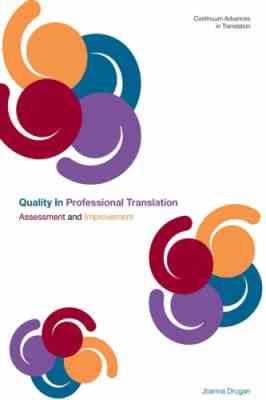 کیفیت سنجی در ترجمه Quality In Professional Translation : Assessment and Improvement ( Joanna Drugan