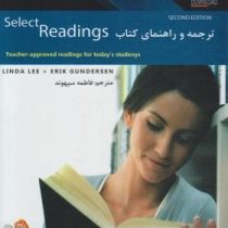 ترجمه و راهنمای کتاب select readings pre-intermediate (لیندا لی . فاطمه سپهوند)
