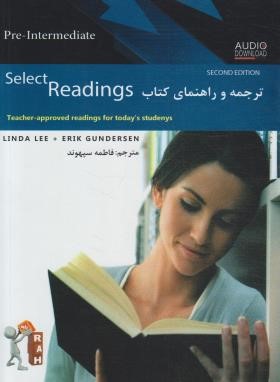 ترجمه و راهنمای کتاب select readings pre-intermediate (لیندا لی . فاطمه سپهوند)