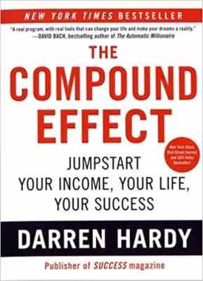 اثر مرکب (زبان انگلیسی) The Compound Effect by Darren Hardy