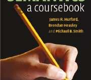 SEMANTICS : a coursebook ( james R.Hurford.Brendan Heasley.Michael B.smith )