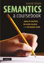 SEMANTICS : a coursebook ( james R.Hurford.Brendan Heasley.Michael B.smith )