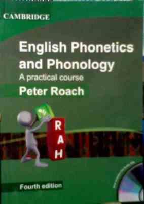 آواشناسی English Phonetics And Phonology 4 edition ( by Peter Roach ) ویرایش چهارم ( افست . راه )